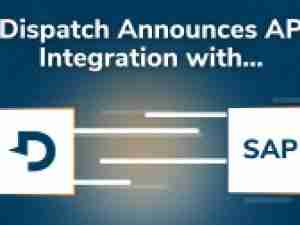 Dispatch announces platform integration with a global leader in ERP software